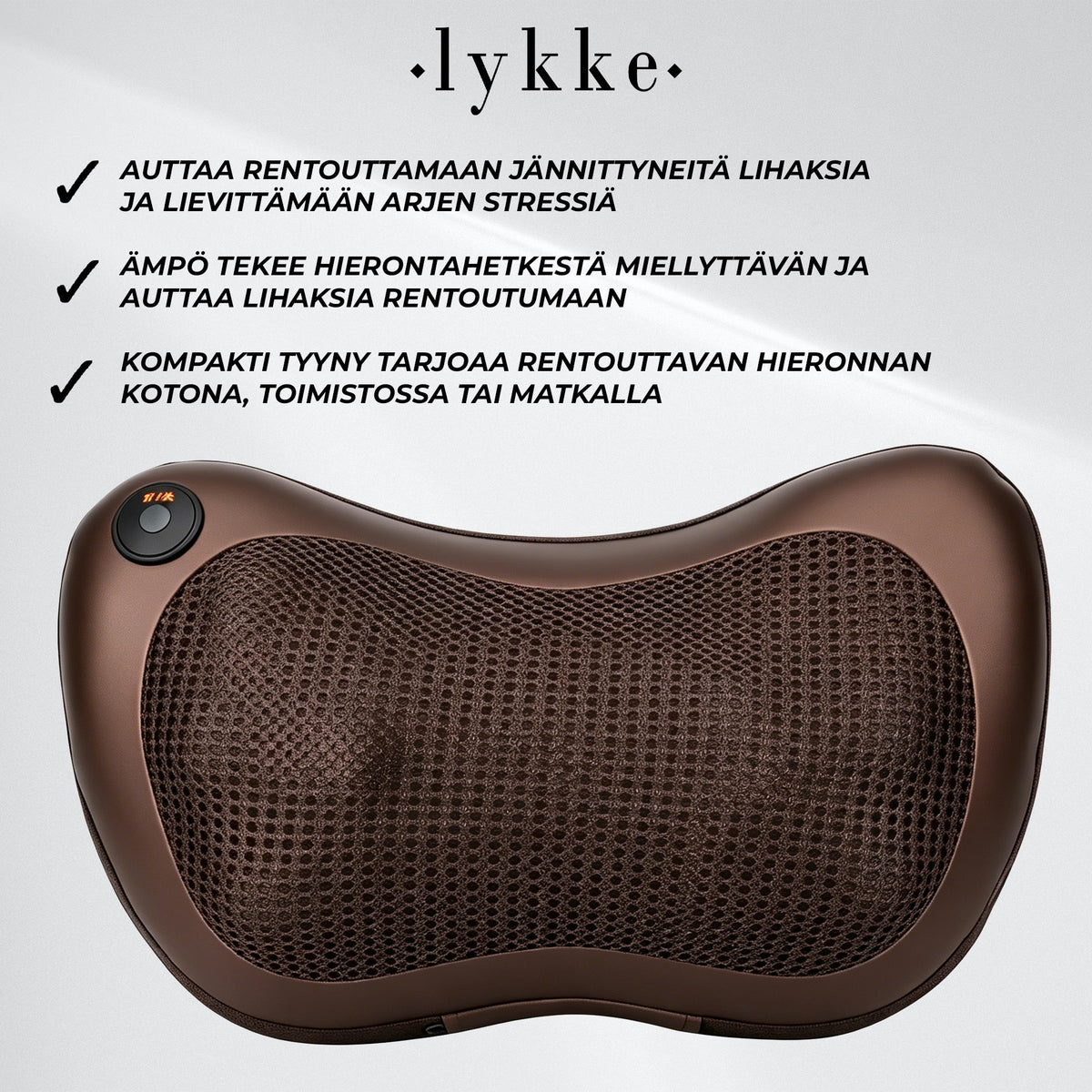 
              Lykke Hierontatyyny