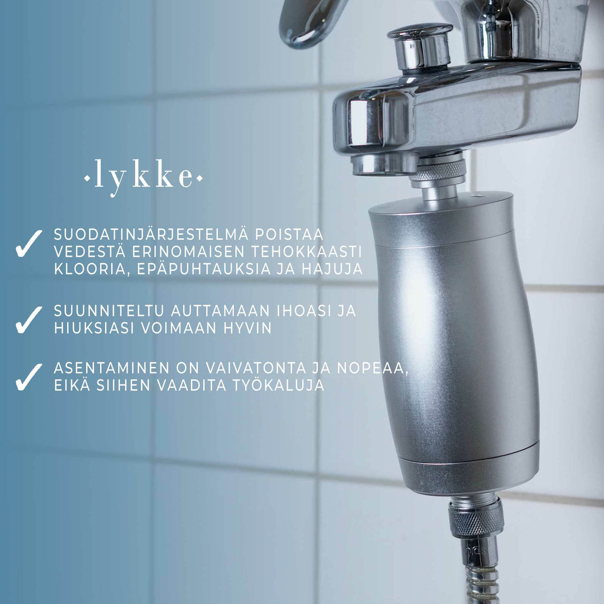 
              Lykke Suihkusuodatin, hopea