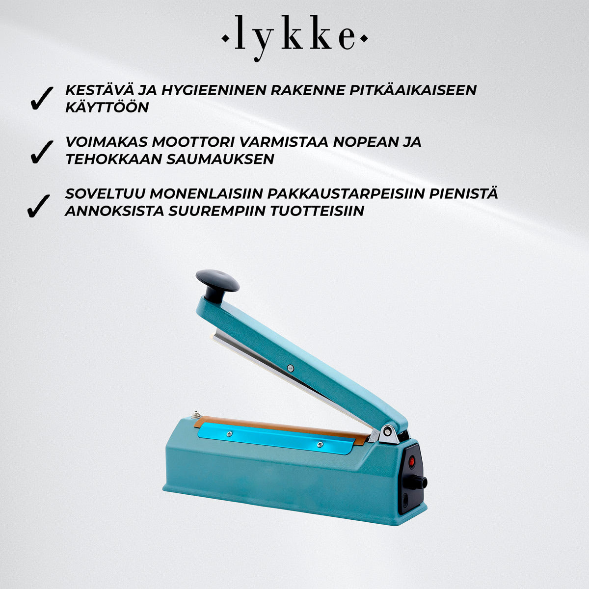 
              Lykke Kuumasaumaaja 33cm, 0,3kW