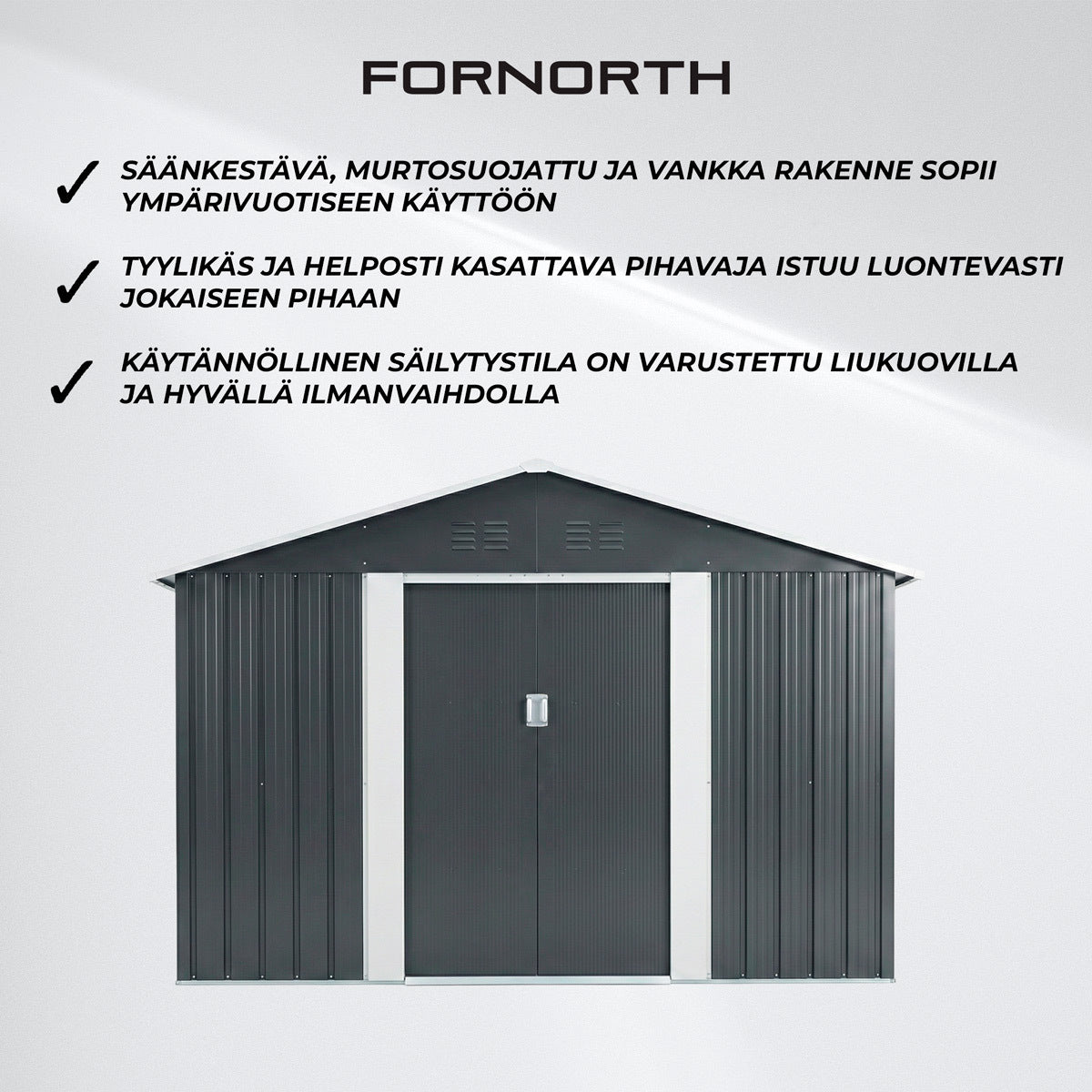 
              Fornorth pihavarasto, 7.06m2