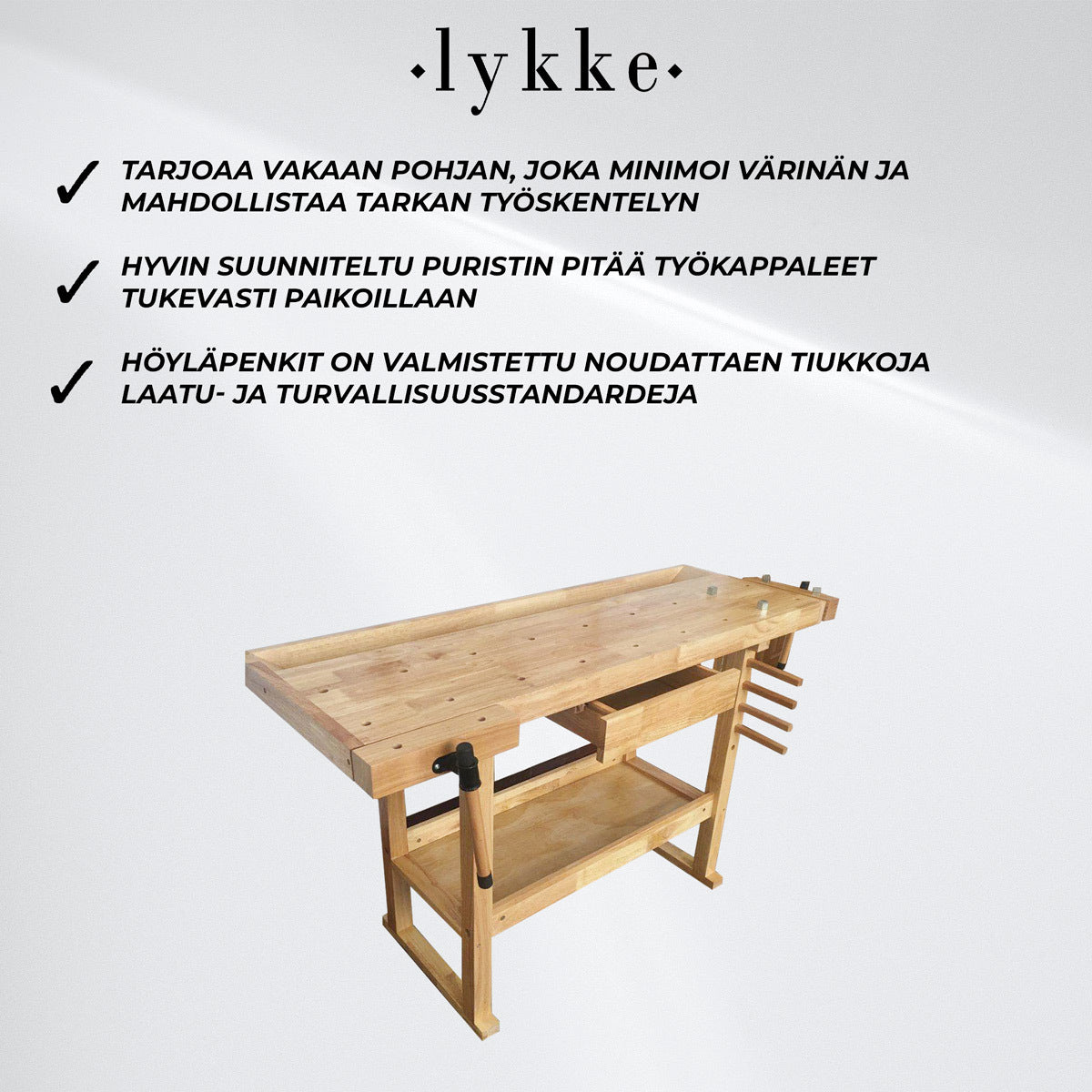 
              Lykke Höyläpenkki Original