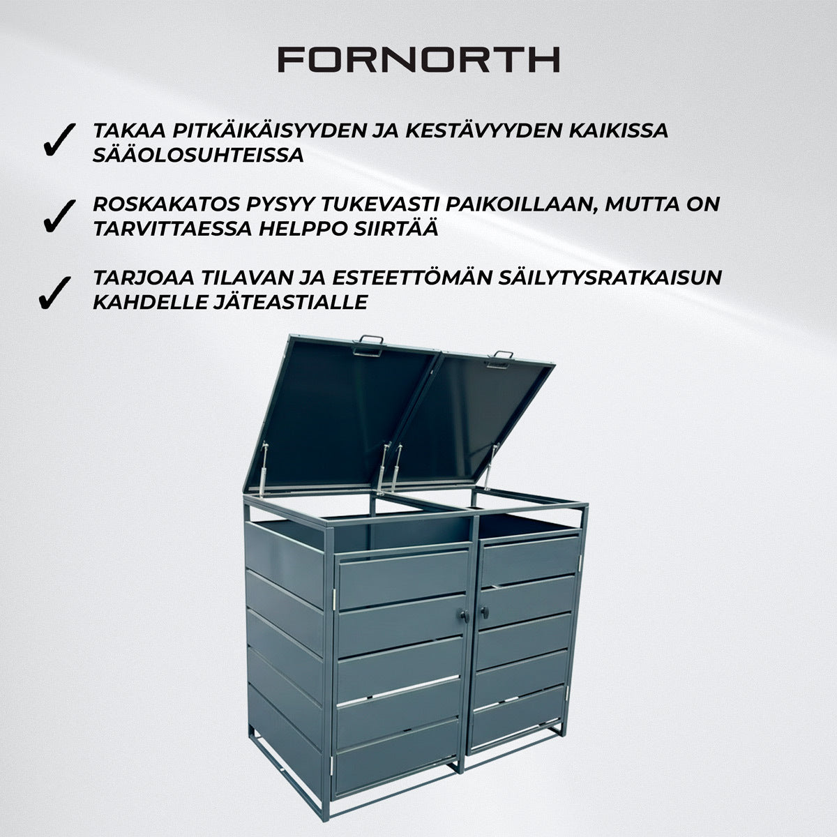 
              Fornorth Roskakatos Premium 139x82x121cm